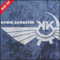 Das EP von Komor Kommando