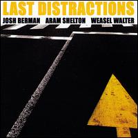 Last Distractions von Josh Berman