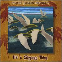 It's a Strange Thing von Perry Joslin