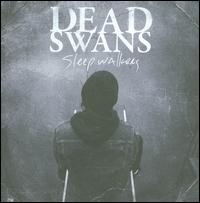 Sleep Walkers von Dead Swans