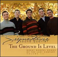 Ground Is Level von Signature Sound Quartet