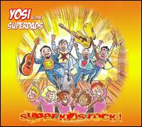 Super Kids Rock! von Yosi & the Superdads