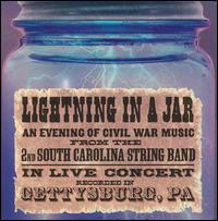 Lightning in a Jar: An Evening of Civil War Music von 2nd South Carolina String Band