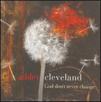 God Don't Never Change von Ashley Cleveland