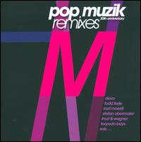 Pop Muzik: 30th Anniversary Remixes von M