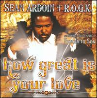 How Great Is Your Love von Sean Ardoin