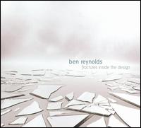 Fractures Inside the Design von Ben Reynolds