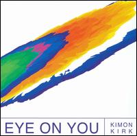 Eye on You von Kimon Kirk