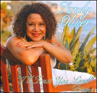 I'll Trust You Lord [Single] von Sandy Oliver