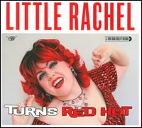 When a Blue Note Turns Red Hot von Little Rachel