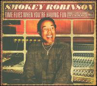 Time Flies When You're Having Fun von Smokey Robinson