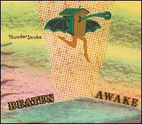 Thunder$troke von Beaten Awake