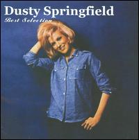 Best Selection von Dusty Springfield