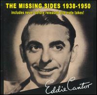 Missing Sides 1938-1950 von Eddie Cantor