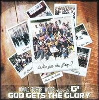 Donald Buster Woods Presents G3: God Gets the Glory von Donald Lee Woods