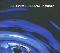 Project A von Joel Frahm