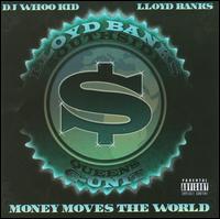 Money Moves the World von Lloyd Banks