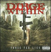 Force Fed Lies von Dirge Within