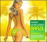 Hed Kandi: World Series Brazil von Various Artists