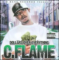 Dollars Over Everything von C Flame