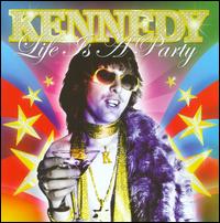 Life Is a Party von Kennedy