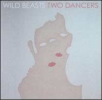 Two Dancers von Wild Beasts