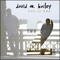 Two to See von David M. Bailey