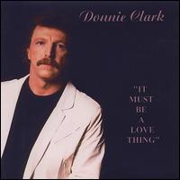 It Must Be a Love Thing von Donnie Clark