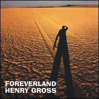 Foreverland von Henry Gross