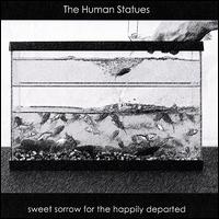 Sweet Sorrow for the Happily Departed von The Human Statues