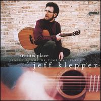 In This Place: Jewish Songs of Time and Space von Jeff Klepper