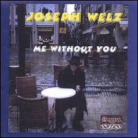 Me Without You (Unreleased Treasures) von Joey Welz