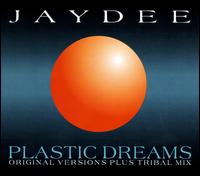 Plastic Dreams [Belgium] von Jaydee