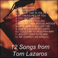 12 Songs from Tom Lazaros von Tom Lazaros