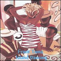 Island Dancing von Frank Tuma