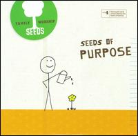 Seeds Family Worship: Seeds of Purpose, Vol. 4 von Seeds Family Worship