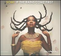 If the Rains Come First von Somi