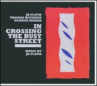 In Crossing the Busy Street von J.B. Floyd