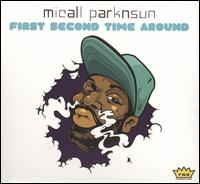 First Second Time Around von Micall Parknsun