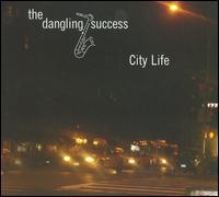 City Life von The Dangling Success