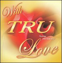 With Tru Love von Tru