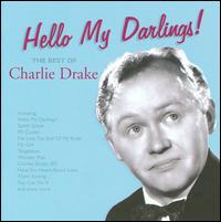 Hello My Darlings! The Best of Charlie Drake von Charlie Drake