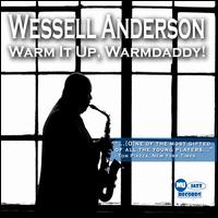 Warm It Up, Warmdaddy! von Wessell Anderson