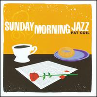 Sunday Morning Jazz von Pat Coil