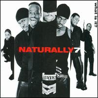 What Is It? von Naturally 7