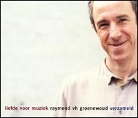 Liefde Voor Muziek von Raymond Van Het Groenewoud