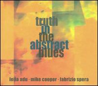 Truth in the Abstract Blues von Mike Cooper