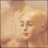 Sacos Plásticos von Titãs