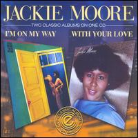 I'm on My Way/With Your Love von Jackie Moore