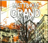 Grand von Matt & Kim